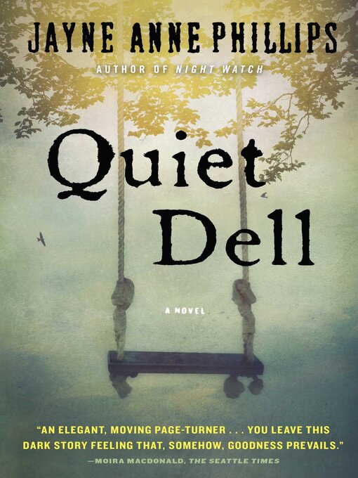 Title details for Quiet Dell by Jayne Anne Phillips - Wait list